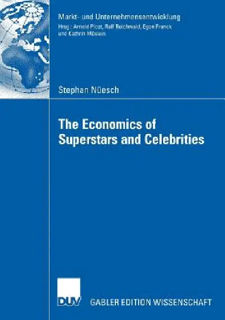 Buy The Economics of Superstars and Celebrities (English, Stephan Nüesch | Prof Dr Egon Franck) Online at Best Price - BookBajar