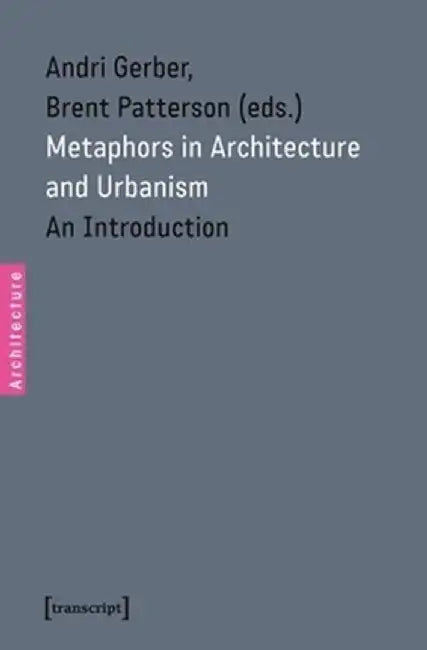 Buy Metaphors in Architecture and Urbanism (English, Andri Gerber) Online at Best Price - BookBajar