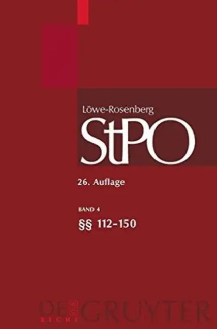 Buy Lowe/Rosenberg. Die Strafprozessordnung Und Das Gerichtsverfassungsgesetz, Band 4, 112-150 (English, Hans Hilger | Sabine Gless | Klaus Luderssen) Online at Best Price - BookBajar