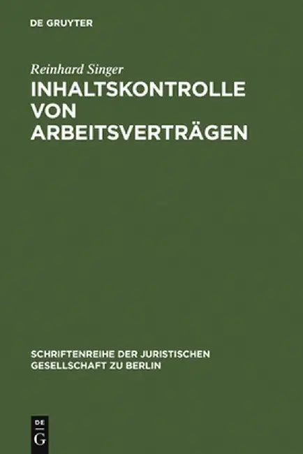 Buy Inhaltskontrolle Von Arbeitsvertragen (English, Reinhard Singer) Online at Best Price - BookBajar