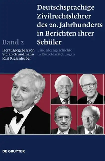 Buy Deutschsprachige Zivilrechtslehrer Des 20. Jahrhunderts in Berichten Ihrer Schuler Band 2 (English, Stefan Grundmann) Online at Best Price - BookBajar