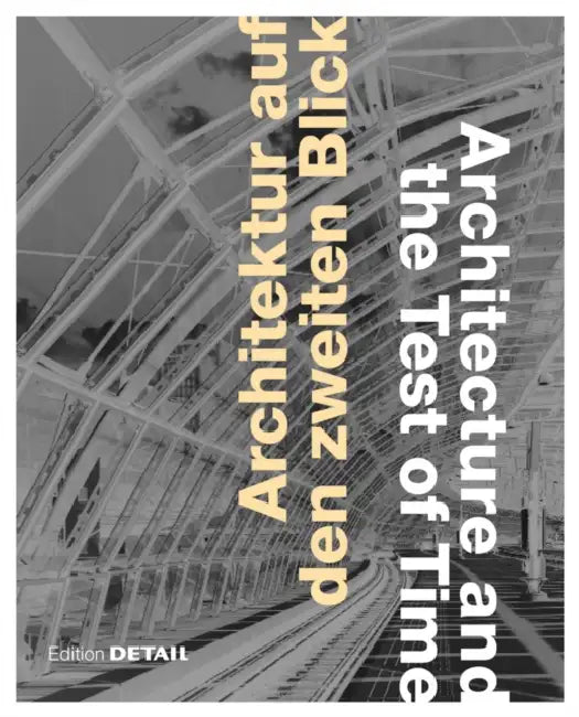 Buy Architektur Auf Den Zweiten Blick / Architecture and the Test of Time (English, Keiko Arima | Oliver Herwig | Frank Kaltenbach) Online at Best Price - BookBajar