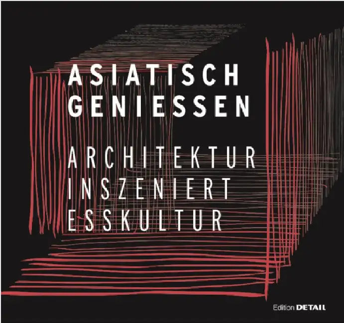 Buy Asiatisch Genießen (English, Christian Schittich) Online at Best Price - BookBajar
