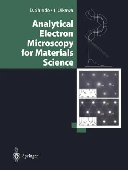 Buy Analytical Electron Microscopy for Materials Science (English, Daisuke Shindo | T. Oikawa) Online at Best Price - BookBajar