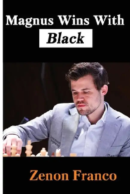 Buy Magnus Wins With Black (English, Zenon Franco) Online at Best Price - BookBajar