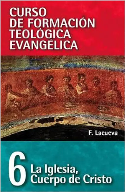 Buy El Cft 06 - La Iglesia, Cuerpo de Cristo (English, Francisco Lacueva) Online at Best Price - BookBajar