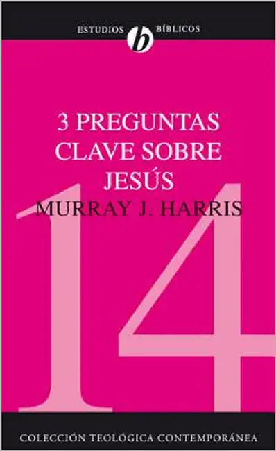 Buy El 3 Preguntas Clave Sobre Jes��s (English, Murray J. Harris) Online at Best Price - BookBajar