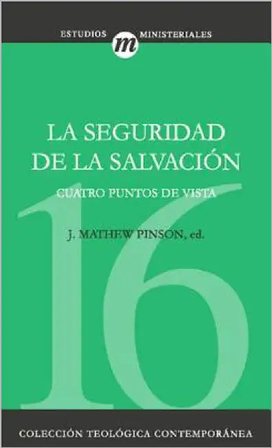 Buy La Seguridad de la Salvaci��n (English, Michael Horton | Norman L. Geisler | Stephen M. Ashby) Online at Best Price - BookBajar