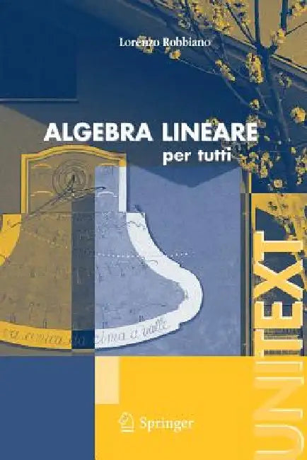 Algebra Lineare (English, Lorenzo Robbiano) - Image 1 - BookBajar