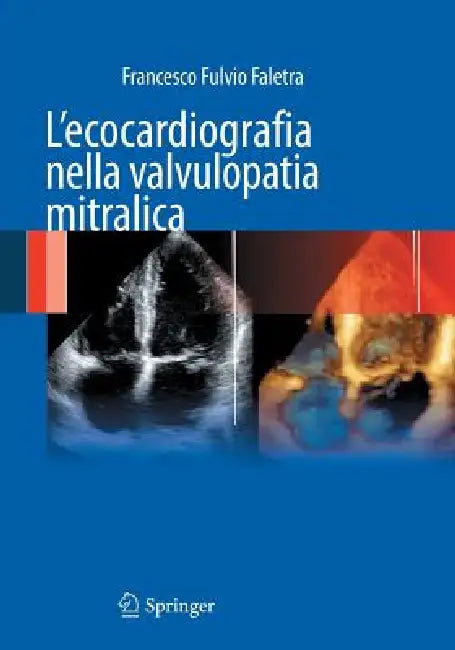 Buy L'Ecocardiografia Nella Valvulopatia Mitralica (English, Francesco Fulvio Faletra) Online at Best Price - BookBajar