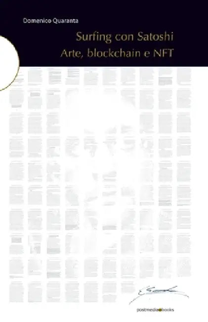 Surfing con Satoshi. Arte, blockchain e NFT (English, Domenico Quaranta) - Image 1 - BookBajar