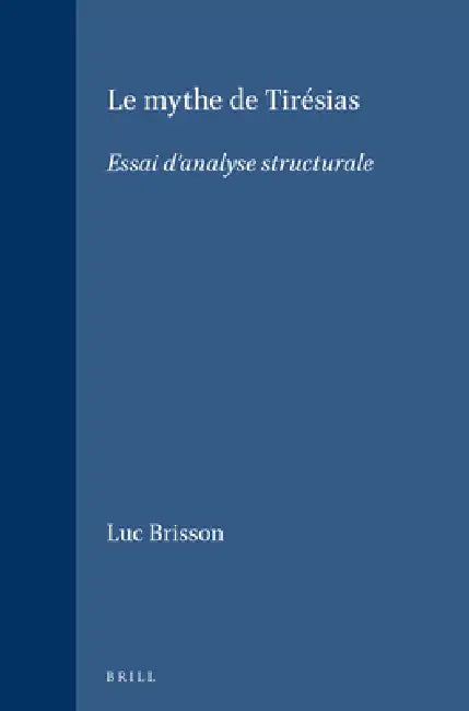 Buy Le mythe de Tirésias (English, Luc Brisson) Online at Best Price - BookBajar