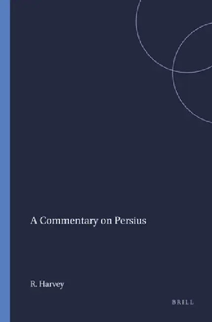 Buy A Commentary on Persius (English, R. A. Harvey) Online at Best Price - BookBajar