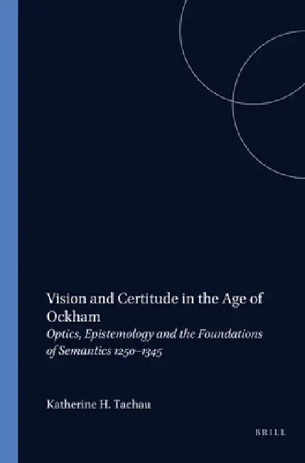 Vision and Certitude in the Age of Ockham (English, Katherine Tachau) - Image 1 - BookBajar