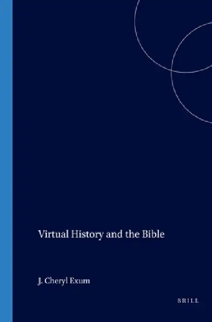 Buy Virtual History and the Bible (English, J. Cheryl Exum) Online at Best Price - BookBajar