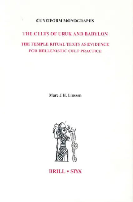Buy The Cults of Uruk and Babylon (English, Marc J. H. Linssen) Online at Best Price - BookBajar