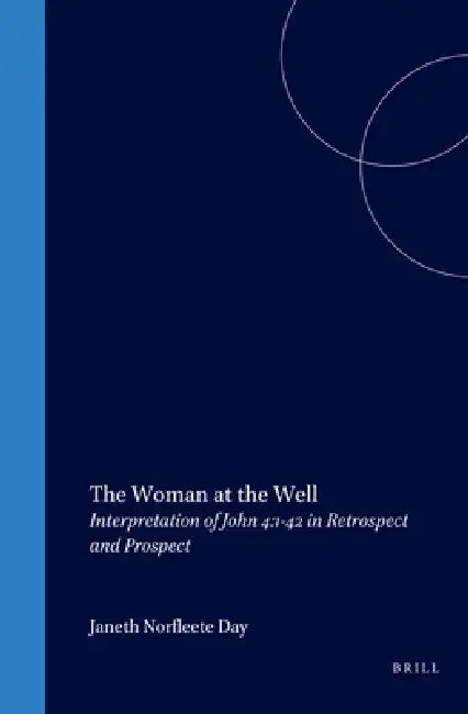 Buy The Woman at the Well (English, Janeth Norfleete Day) Online at Best Price - BookBajar