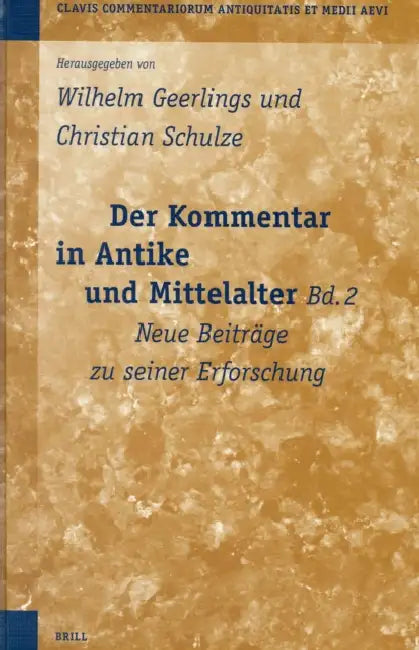 Buy Der Kommentar in Antike und Mittelalter, Bd. 2 (English, Wilhelm Geerlings | Christian Schulze) Online at Best Price - BookBajar