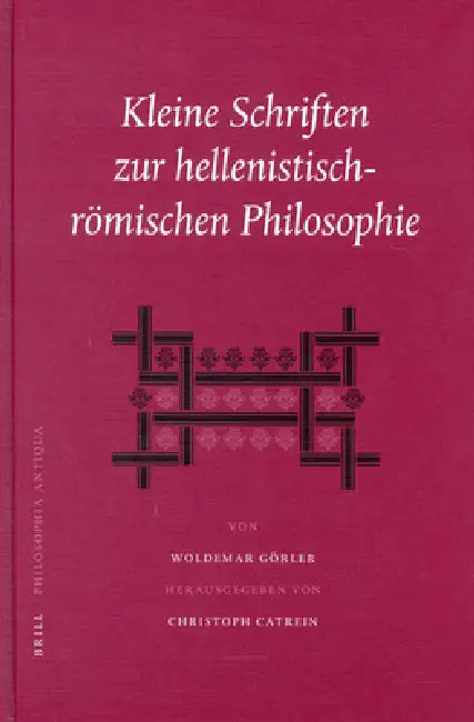Buy Kleine Schriften zur hellenistisch-römischen Philosophie (English, Woldemar Görler) Online at Best Price - BookBajar