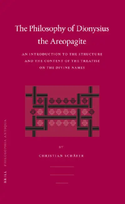 Buy Philosophy of Dionysius the Areopagite (English, Christian Schäfer) Online at Best Price - BookBajar