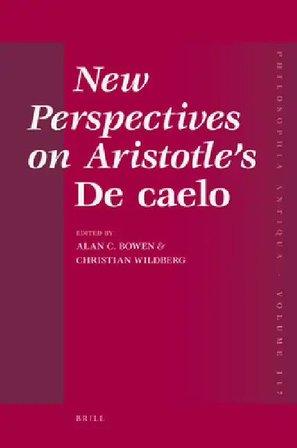 Buy New Perspectives on Aristotle's de Caelo (English, Alan Bowen | Christian Wildberg) Online at Best Price - BookBajar