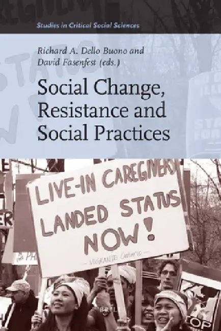 Buy Social Change, Resistance and Social Practices (English, Richard Dello Buono | Matheu Kaneshiro | Kirk Lawrence) Online at Best Price - BookBajar