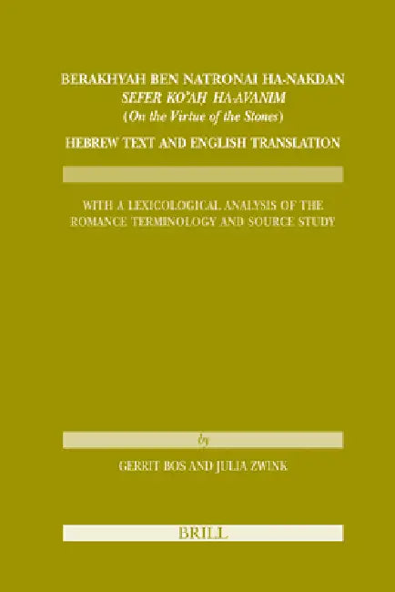 Buy Berakhyah Ben Natronai Ha-Nakdan, Sefer Ko'aḥ Ha-Avanim (on the Virtue of the Stones). Hebrew (English, Julia Zwink | Gerrit Bos) Online at Best Price - BookBajar