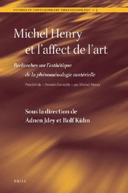 Buy Michel Henry Et l'Affect de l'Art (English, Adnen Jdey | Rolf Kühn) Online at Best Price - BookBajar