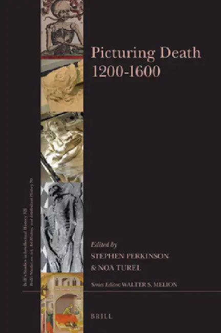 Buy Picturing Death 1200-1600 (English, Stephen Perkinson | Noa Turel) Online at Best Price - BookBajar