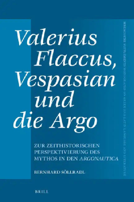 Buy Valerius Flaccus, Vespasian Und Die Argo (English, Bernhard Söllradl) Online at Best Price - BookBajar
