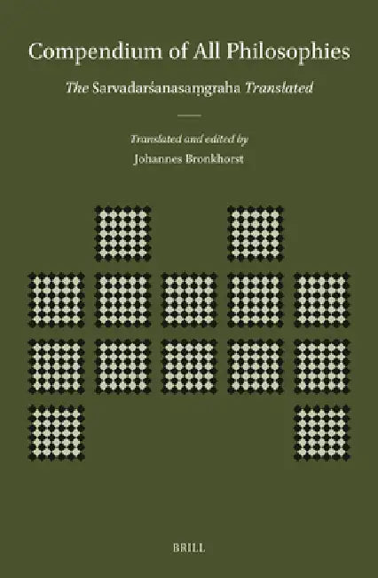 Buy Compendium of All Philosophies (English, Johannes Bronkhorst | Johannes Bronkhorst) Online at Best Price - BookBajar