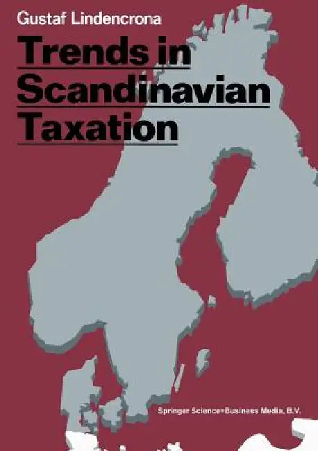 Buy Trends in Scandinavian Taxation (English, Gustaf Lindencrona) Online at Best Price - BookBajar