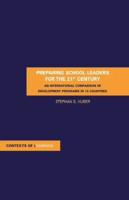Buy Preparing School Leaders for the 21st Century (English, Stephan Gerhard Huber) Online at Best Price - BookBajar