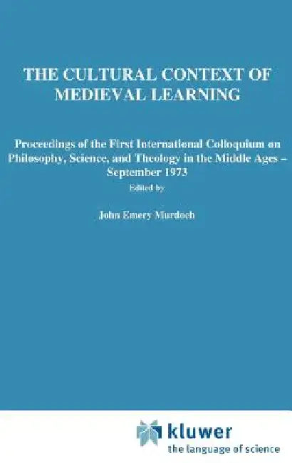Buy The Cultural Context of Medieval Learning (English, J. E. Murdoch | E. D. Sylla) Online at Best Price - BookBajar