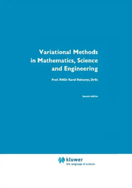 Buy Variational Methods in Mathematics, Science and Engineering (English, K. Rektorys) Online at Best Price - BookBajar