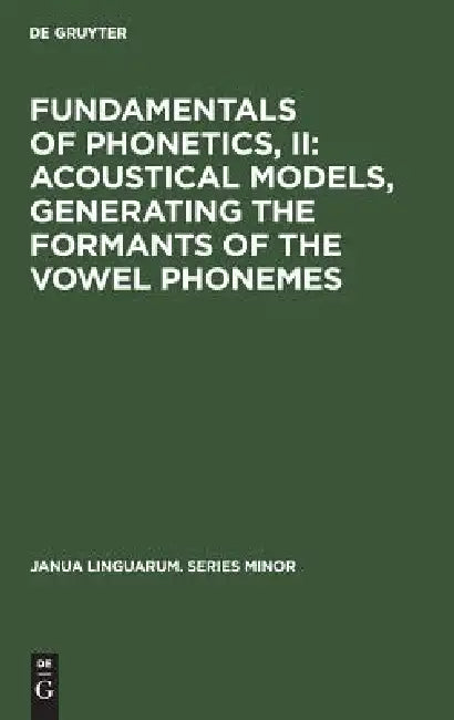 Buy Fundamentals of Phonetics, II (English, No Contributor) Online at Best Price - BookBajar
