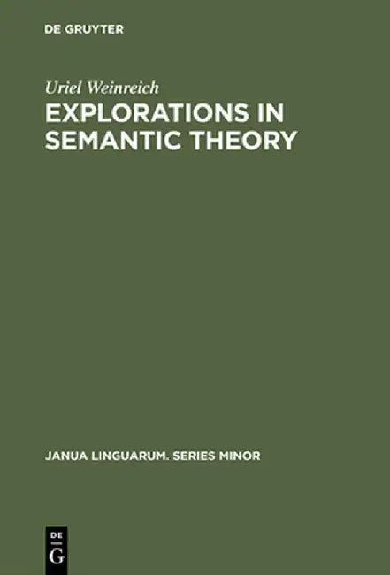 Explorations in Semantic Theory (English, Uriel Weinreich) - Image 1 - BookBajar