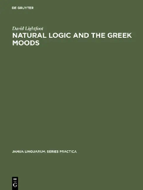 Buy Natural Logic and the Greek Moods (English, David Lightfoot) Online at Best Price - BookBajar