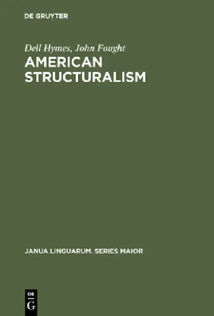 American Structuralism (English, Dell Hymes | John Fought) - Image 1 - BookBajar