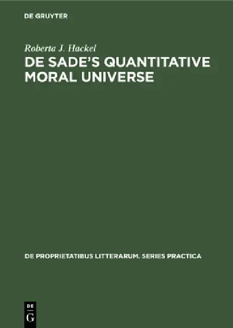 de Sade's Quantitative Moral Universe (English, Roberta J. Hackel) - Image 1 - BookBajar
