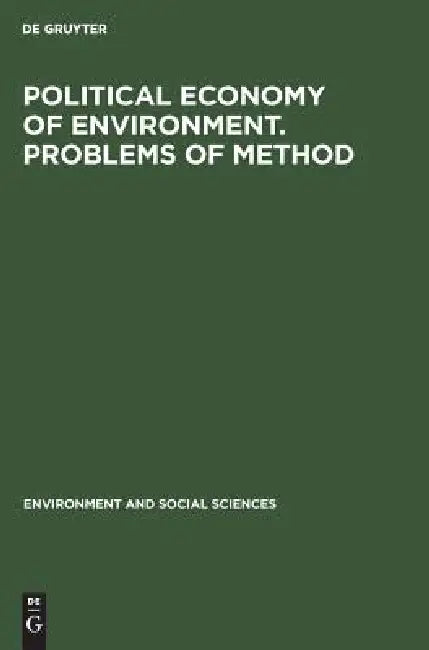 Political Economy of Environment. Problems of Method (English, No Contributor) - Image 1 - BookBajar