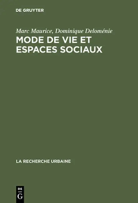 Buy Mode de Vie Et Espaces Sociaux (English, Marc Maurice) Online at Best Price - BookBajar