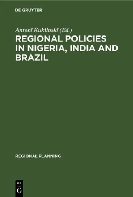 Buy Regional Policies in Nigeria, India and Brazil (English, Antoni Kuklinski) Online at Best Price - BookBajar