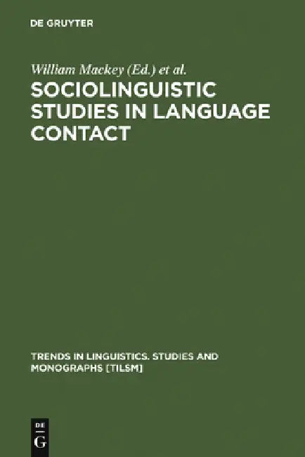 Buy Sociolinguistic Studies in Language Contact (English, William Mackey | Jacob Ornstein) Online at Best Price - BookBajar