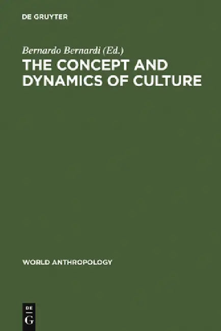 Buy The concept and dynamics of culture (English, Bernardo Bernardi) Online at Best Price - BookBajar