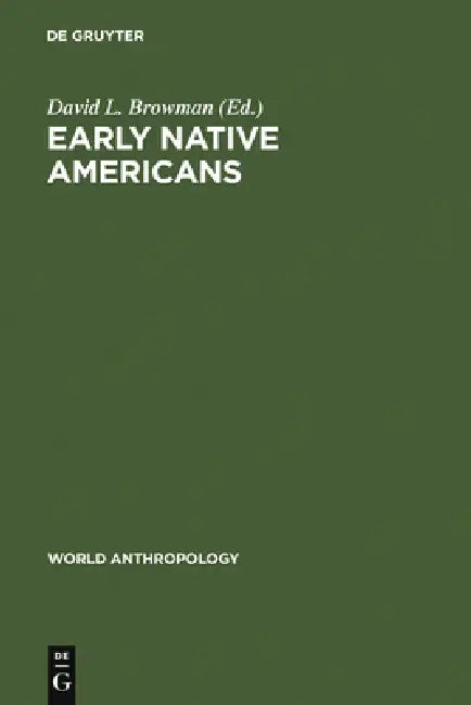 Buy Early Native Americans (English, David L. Browman) Online at Best Price - BookBajar