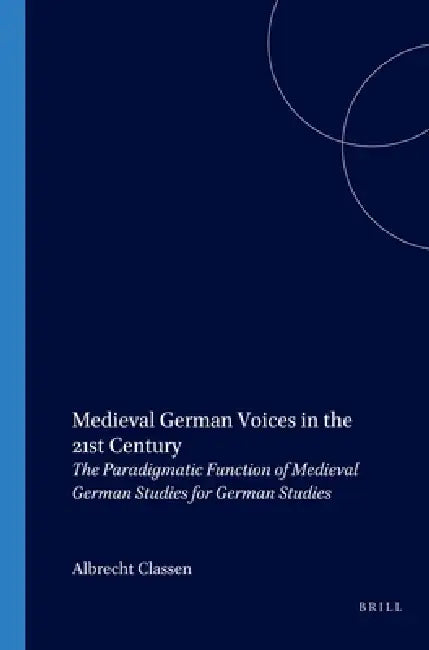 Buy Medieval German Voices in the 21st Century (English, Albrecht Classen) Online at Best Price - BookBajar