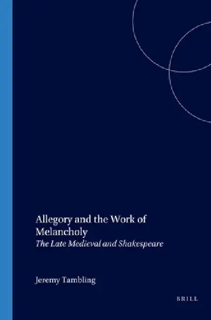 Allegory and the Work of Melancholy (English, Jeremy Tambling) - Image 1 - BookBajar