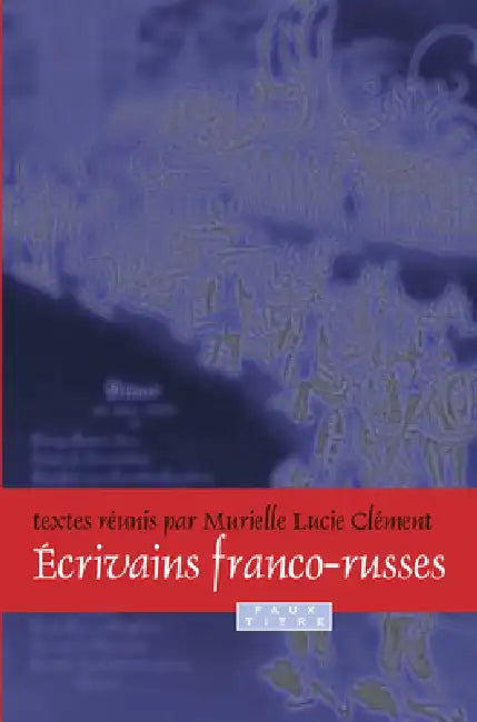 Buy Écrivains franco-russes (English, Murielle Lucie Clément) Online at Best Price - BookBajar