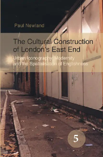 Buy The Cultural Construction of London's East End (English, Paul Newland) Online at Best Price - BookBajar